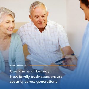 Security: The Primary Objective of Succession Planning in Family Businesses 